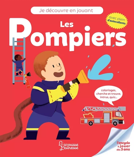 Je découvre en jouant - Les pompiers - Aurore MEYER - LAROUSSE