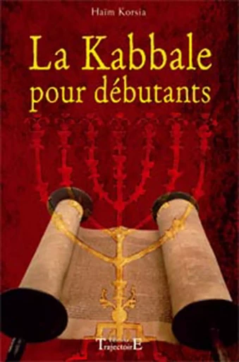 Kabbale pour débutants - Haïm Korsia - PIKTOS