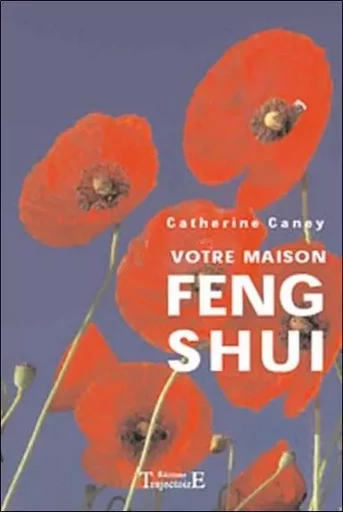 Votre maison Feng Shui - Catherine Caney - PIKTOS