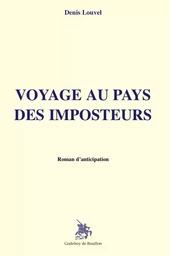 Voyage au pays des imposteurs