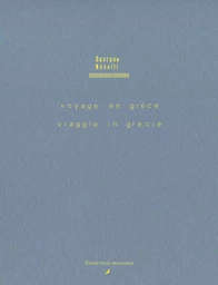 Voyage en Grèce  / Viaggio in Grecia