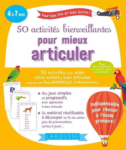 50 activités bienveillantes pour mieux articuler - Fany Wavreille - LAROUSSE