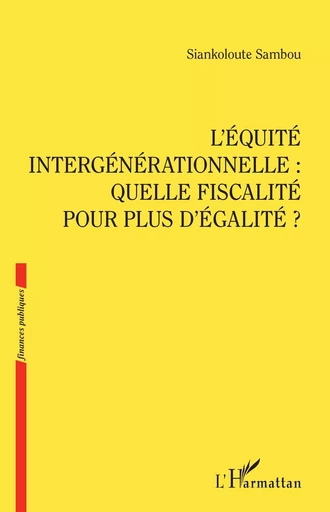 L'Équité intergénérationnelle - Siankoloute Sambou - Editions L'Harmattan