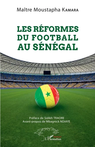 Les réformes du football au Sénégal - Moustapha Kamara - Editions L'Harmattan