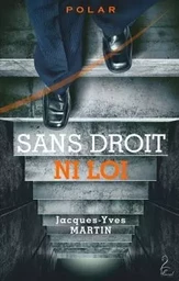 Sans droit ni loi