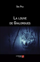 La louve de Gialorgues