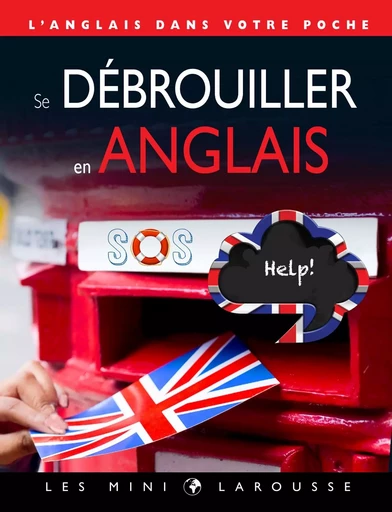 Se débrouiller en anglais -  Collectif - LAROUSSE