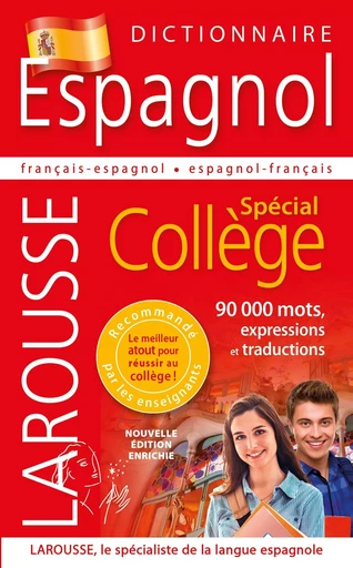 Dictionnaire Espagnol - Spécial Collège -  ANONYME - LAROUSSE