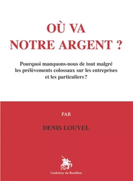 Où va notre argent ?