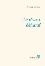 Le rêveur définitif