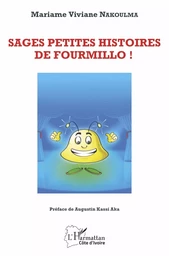 Sages petites histoires de Fourmillo !