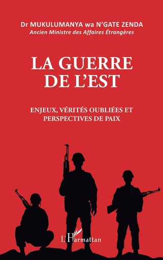 La guerre de l'est - Mukulumanya wa N'Gate Zenda - Editions L'Harmattan