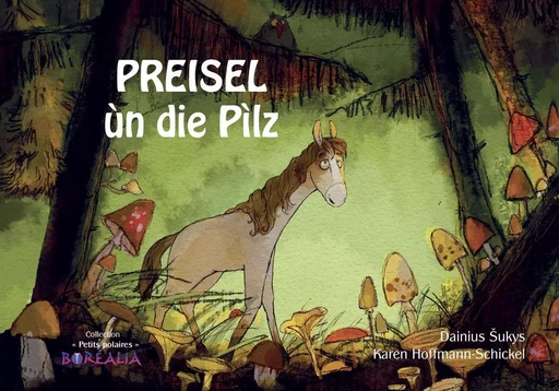 PREISEL ùn die Pìlz - Danius sukys, Karen Hoffman-Schickel - BOREALIA