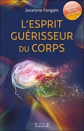 L'esprit guérisseur du corps