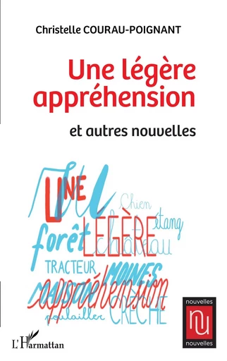 Une légère appréhension - Christelle Courau-Poignant - Editions L'Harmattan