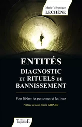 Entités diagnostic et rituels de bannissement - Pour libérer les personnes et les lieux