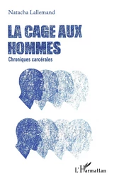 La cage aux hommes