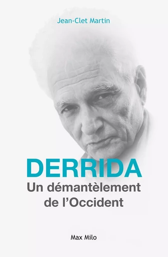 Derrida - Jean-Clet Martin - MAX MILO