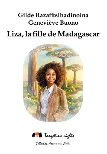 Liza, la fille de Madagascar - Gilde Razafitsihadinoina, Geneviève Buono - TANGERINE NIGHT