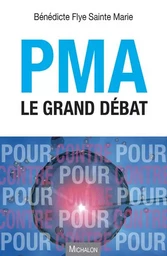 PMA. Le grand débat