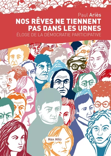 Nos rêves ne tiennent pas dans les urnes - Paul ARIES - MAX MILO