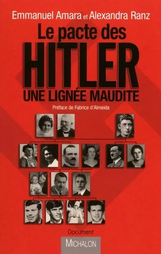 Le pacte des Hitler - Une lignée maudite - Emmanuel Amara, Alexandra Ranz - Michalon