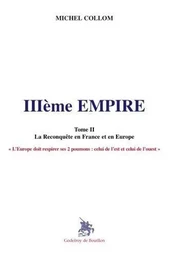 IIIe Empire Tome II