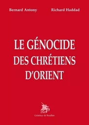 Le génocide des chrétiens d'Orient