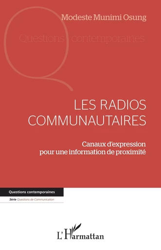 Les radios communautaires - Modeste Munimi Osung - Editions L'Harmattan