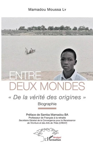 Entre deux mondes - Mamadou Moussa Ly - Editions L'Harmattan