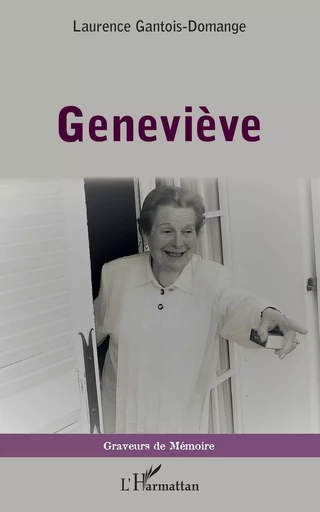 Geneviève - Laurence Gantois-Domange - Editions L'Harmattan