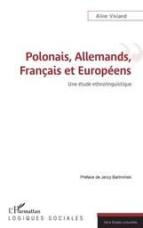 Polonais, Allemands, Français et Européens