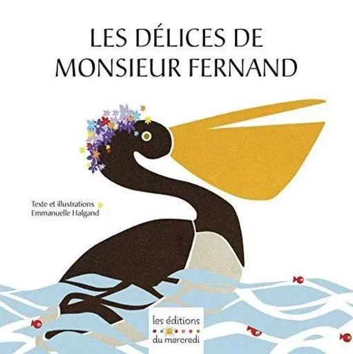 Les délices de monsieur Fernand -  - DU MERCREDI