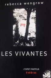 Les vivantes - Rebecca Wengrow