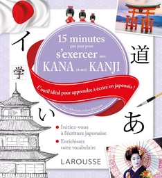 15 minutes par jour pour s'exercer aux KANA et aux KANJIS japonais