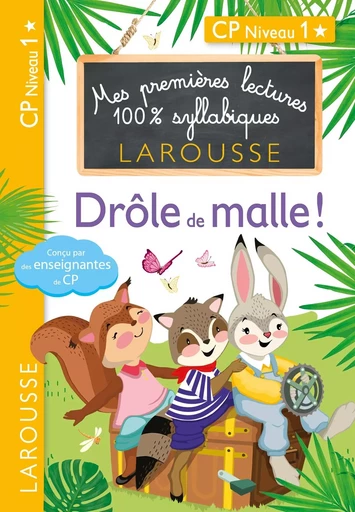 Premières lectures Larousse 100 % syllabiques - Drôle de malle ! - Giulia Levallois, Hélène Heffner, Cécilia Stenmark - LAROUSSE