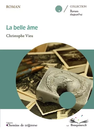 La belle âme - Christophe VIEU - CH. DE TRAVERSE