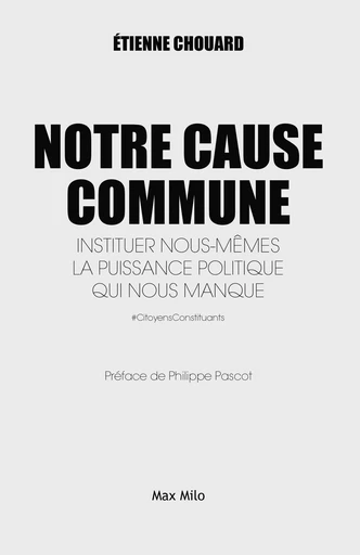 Notre cause commune -  Chouard,  Pascot - MAX MILO