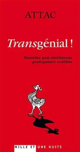 Transgénial ! -  ATTAC, sous la direction de Bernard Cassen et Gus Massiah - 1001 NUITS