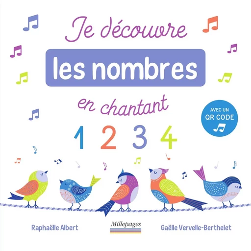 Je découvre les nombres en chantant - Raphaelle Albert - MILLEPAGES