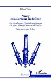 Nancy et la Lorraine en défense