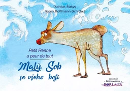 Malý Sob se všeho bojí / Petit Renne a peur de tout