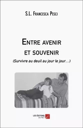 Entre avenir et souvenir