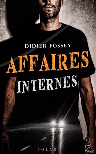 Affaires Internes - didier fossey - FLAMANT NOIR