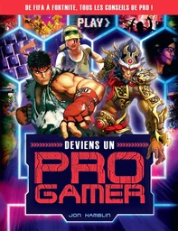 Deviens un pro gamer