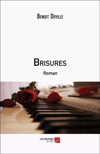 Brisures - Benoit Deville - Les Editions du Net