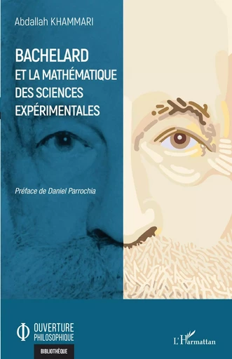 Bachelard et la mathématique des sciences expérimentales - Abdallah Khammari - Editions L'Harmattan