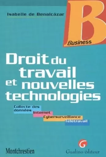 droit du travail et nouvelles technologies -  De benalcazar i. - GUALINO