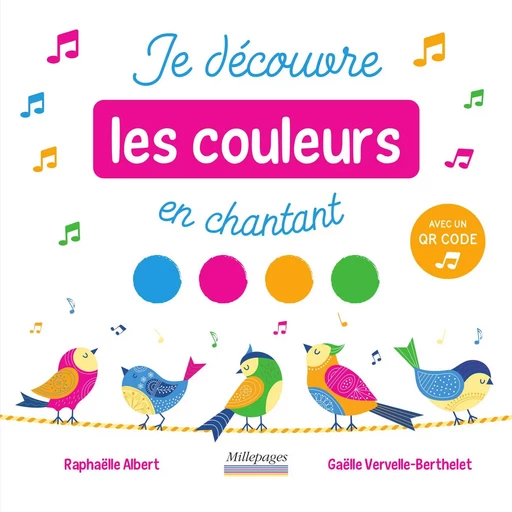 Je découvre les couleurs en chantant - Raphaelle Albert - MILLEPAGES