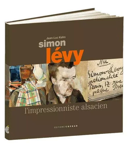 Simon Lévy, l'impressionniste alsacien - Kahn, Jean-Luc - COPRUR